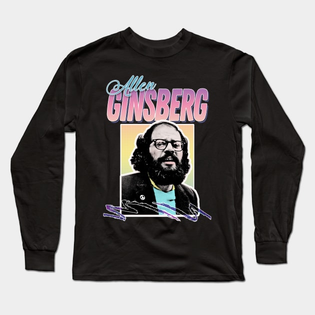 Allen Ginsberg 80s Style Aesthetic Tribute Design Long Sleeve T-Shirt by DankFutura